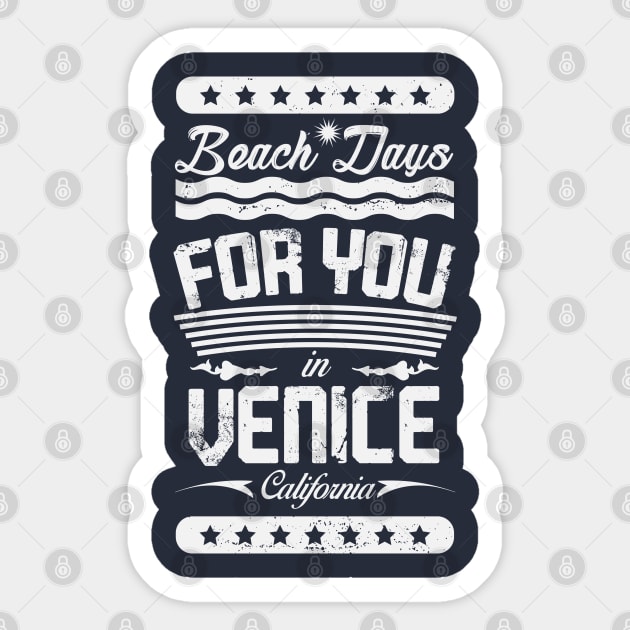 Beach Days for you in Venice Beach - California (light lettering t-shirt) Sticker by ArteriaMix